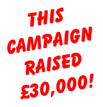 This Campaign Raised £30,000!